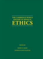 The Cambridge world history of medical ethics /