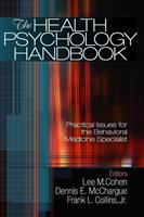The health psychology handbook : practical issues for the behavioral medicine specialist /