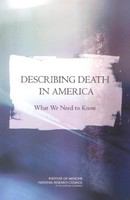 Describing death in America : what we need to know /