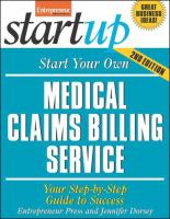Start your own medical claims billing service : your step-by-step guide to success /