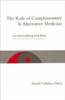 The role of complementary and alternative medicine : accommodating pluralism /