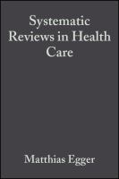 Systematic reviews in health care : meta-analysis in context /