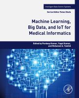 Machine learning, big data, and IoT for medical informatics /