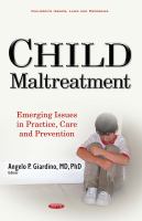 Child maltreatment : emerging issues in practice, care and prevention /