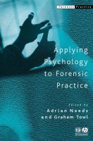 Applying psychology to forensic practice /