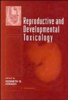 Reproductive and developmental toxicology