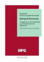 Biological monitoring : prospects in occupational and environmental medicine : round table discussions and colloquia /