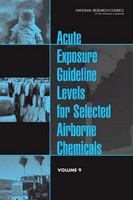Acute exposure guideline levels for selected airborne chemicals.