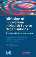 Diffusion of innovations in health service organisations : a systematic literature review /