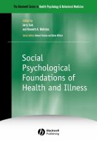 Social psychological foundations of health and illness /