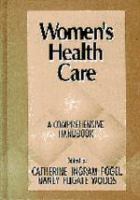 Women's health care : a comprehensive handbook /