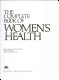 The Complete book of women's health /