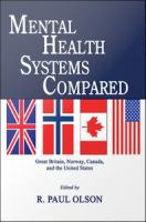 Mental Health Systems Compared : Great Britain, Norway, Canada, and the United States /