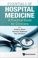 Essentials of hospital medicine : a practical guide for clinicians /