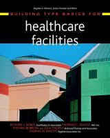 Building type basics for healthcare facilities : a building type basics handbook /