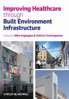Improving healthcare through built environment infrastructure /