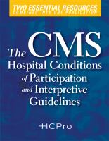 The CMS hospital conditions of participation and interpretive guidelines /