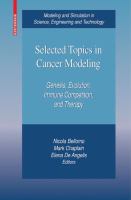 Selected topics in cancer modeling : genesis, evolution, immune competition, and therapy /