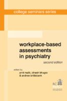 Workplace-based assessments in psychiatry /