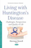 Living with Huntington's disease : challenges, perspectives and quality of life /