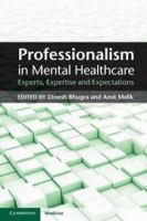 Professionalism in mental healthcare : experts, expertise and expectations /