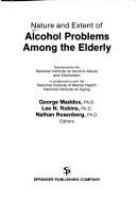 Nature and extent of alcohol problems among the elderly /