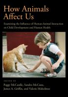 How animals affect us : examining the influence of human-animal interaction on child development and human health /