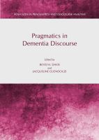 Pragmatics in Dementia Discourse.