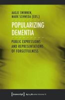 Popularizing dementia : public expressions and representations of forgetfulness /