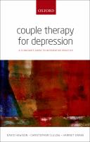 Couple therapy for depression : a clinician's guide to integrative practice /