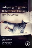 Adapting cognitive behavioral therapy for insomnia /