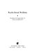 Psycho-sexual problems : proceedings of the congress held at the University of Bradford 1974 /