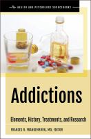 Addictions : elements, history, treatments, and research /