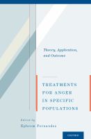 Treatments for anger in specific populations : theory, application, and outcome /