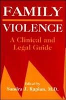 Family violence : a clinical and legal guide /