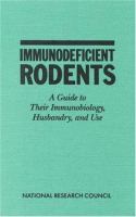 Immunodeficient rodents : a guide to their immunobiology, husbandry, and use /