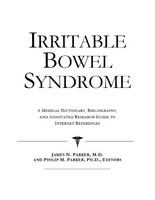 Irritable bowel syndrome a medical dictionary, bibliography and annotated research guide to Internet references /