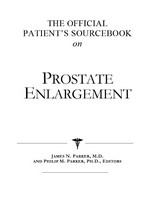 The official patient's sourcebook on prostate enlargement