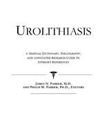 Urolithiasis a medical dictionary, bibliography, and annotated research guide to Internet references /