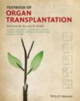 Textbook of organ transplantation /
