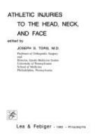 Athletic injuries to the head, neck, and face /