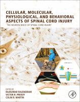 Cellular, molecular, physiological, and behavioral aspects of spinal cord injury /