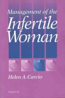 Management of the infertile woman /