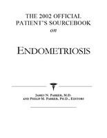 The 2002 official patient's sourcebook on endometriosis