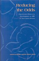 Reducing the odds : preventing perinatal transmission of HIV in the United States /