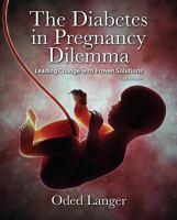 The diabetes in pregnancy dilemma : leading change with proven solutions /