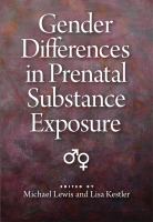 Gender differences in prenatal substance exposure /