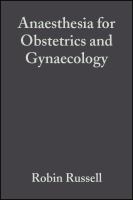Anaesthesia for obstetrics and gynaecology /