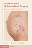 Anesthesia for maternal-fetal surgery : concepts and clinical practice /