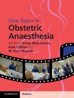 Core topics in obstetric anaesthesia /